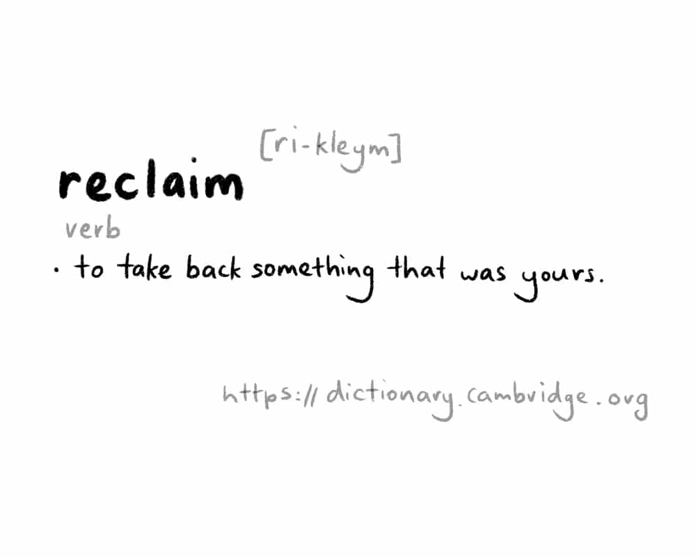 Definition of 'reclaim' - blog post by Test Kitchen